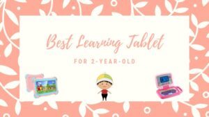 best-learning-tablet-for-2-year-old