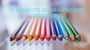 Benefits of drawing for toddlers-feature image