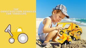 construction vehicles for toddlers - feature image