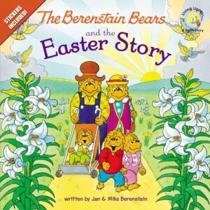 The Berenstain Bears and the Easter Story